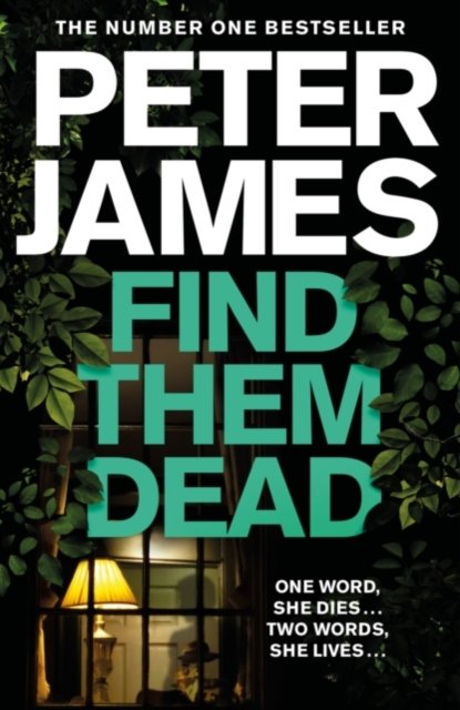 Cover for Peter James · Find Them Dead Signed Edition - Signed Edition (Inbunden Bok) (2020)