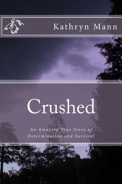 Kathryn Mann · Crushed (Paperback Bog) (2012)
