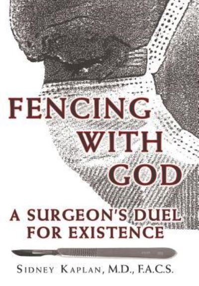 Cover for F a C S Sidney Kaplan · Fencing with God (Gebundenes Buch) (2018)