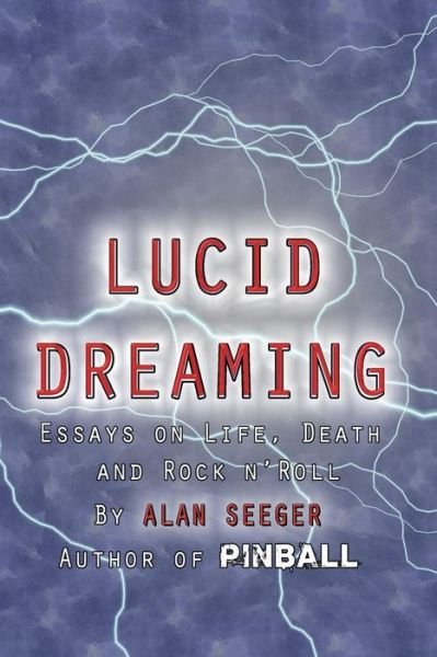 Cover for Alan Seeger · Lucid Dreaming (Paperback Book) (2013)