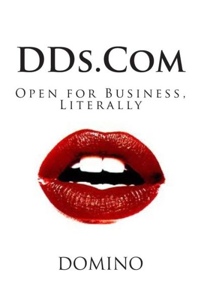 Cover for Domino · Dds.com: Open for Business, Literally (Pocketbok) (2013)