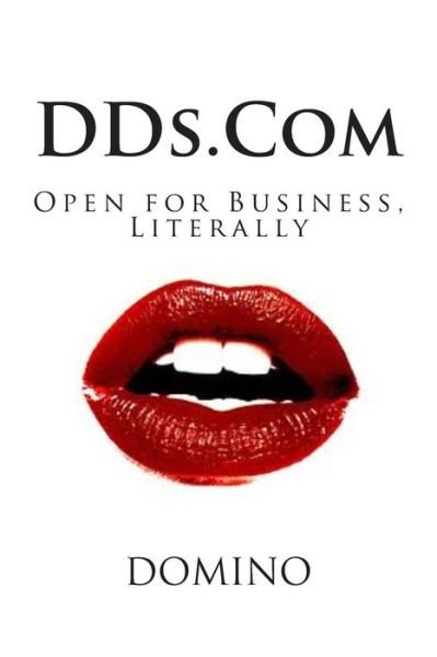 Cover for Domino · Dds.com: Open for Business, Literally (Pocketbok) (2013)