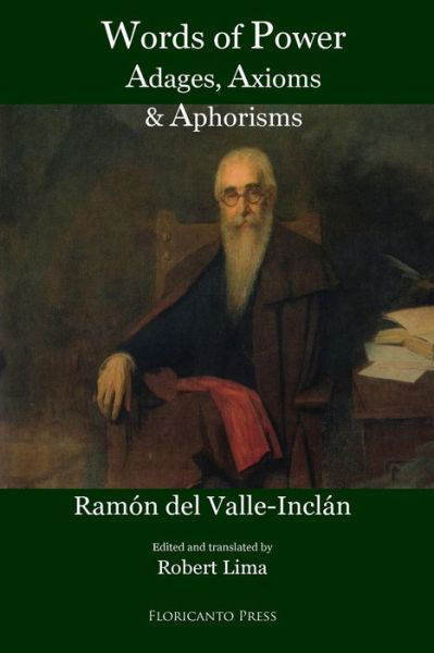 Cover for Ramon Del Valle-inclan · Words of Power: Adages, Axioms and Aphorisms (Pocketbok) (2013)