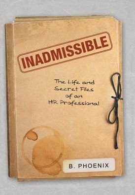 Cover for B Phoenix · Inadmissible (Hardcover Book) (2017)