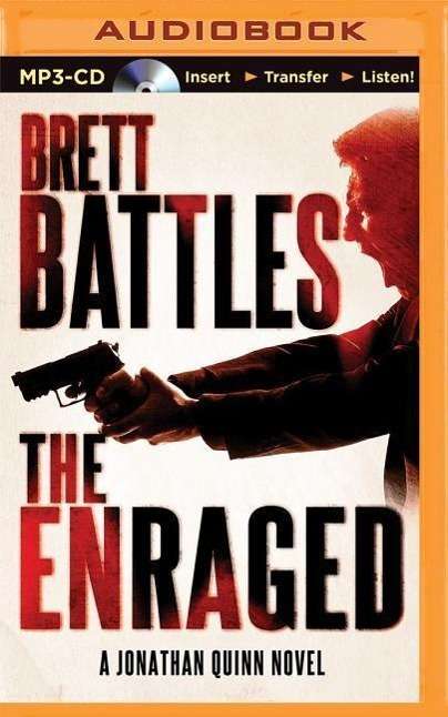 Cover for Brett Battles · The Enraged (MP3-CD) (2014)