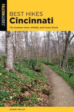 Cover for Johnny Molloy · Best Hikes Cincinnati: The Greatest Views, Wildlife, and Forest Strolls (Taschenbuch) [2nd edition] (2018)