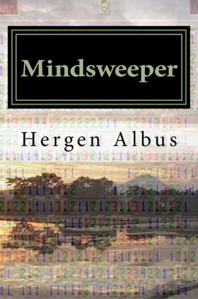 Cover for Hergen Albus · Mindsweeper: Ein Roman (Paperback Book) (2013)