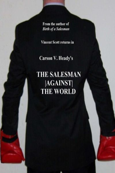 Cover for Carson V Heady · The Salesman Against the World (Paperback Book) (2014)