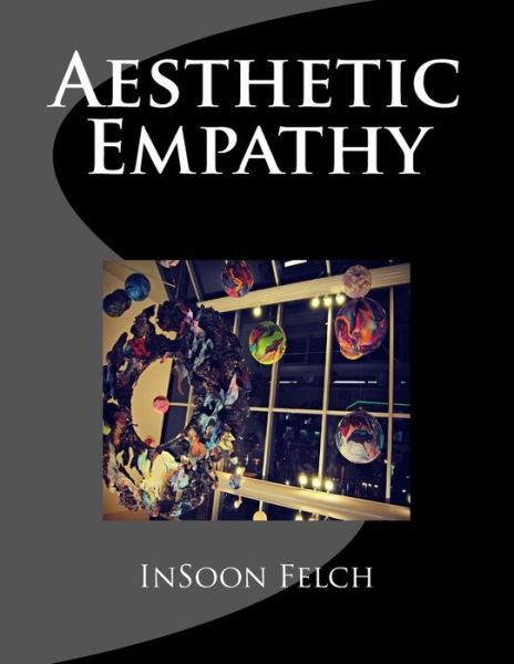 Cover for Insoon S Felch · Aesthetic Empathy (Paperback Book) (2014)