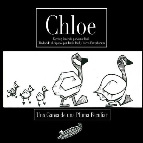 Cover for Jamie Paul · Chloe: Una Gansa De Una Pluma Peculiar (Paperback Book) (2014)