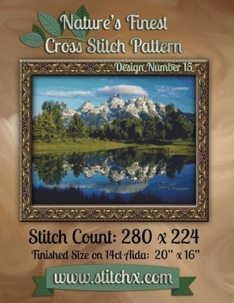 Nature's Finest Cross Stitch Pattern: Design Number 15 - Nature Cross Stitch - Libros - Createspace - 9781502558022 - 30 de septiembre de 2014