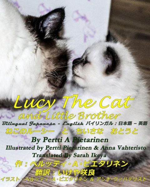 Cover for Pertti a Pietarinen · Lucy the Cat and Little Brother Bilingual Japanese - English (Paperback Book) (2014)