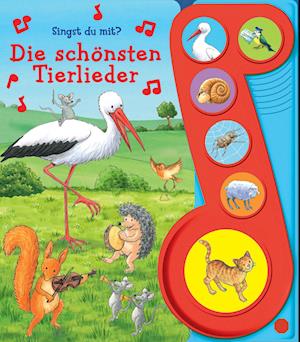 Cover for Die Schönsten Tierlieder · Die schönsten Tierlieder - Liederbuch mit Sound - Pappbilderbuch mit 6 Melodien (Book) (2022)