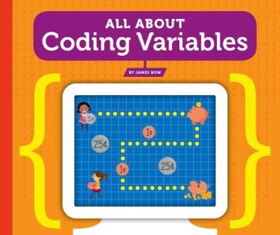 Cover for James Bow · All about Coding Variables (Hardcover Book) (2019)