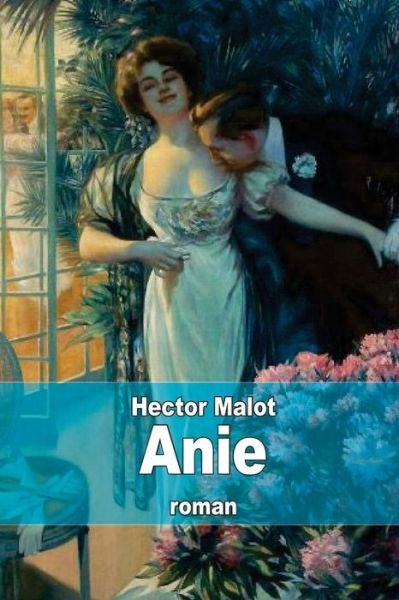 Cover for Hector Malot · Anie (Paperback Bog) (2014)