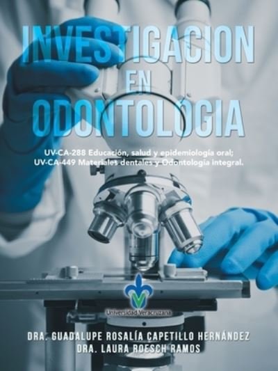 Cover for Dra. Guadalupe Rosalía Capetillo Hernández · Investigacion en Odontologia (Buch) (2023)