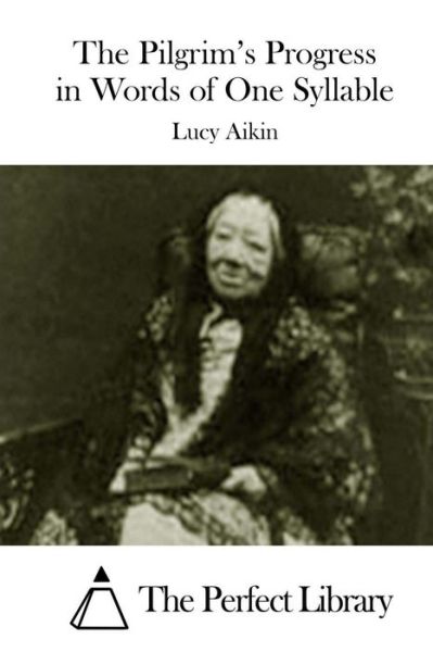 Cover for Lucy Aikin · The Pilgrim's Progress in Words of One Syllable (Paperback Book) (2015)