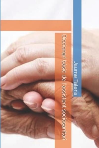 Cover for Jaume Talens · Diccionari Basic De L'assistent Sociosanitari (Pocketbok) (2015)