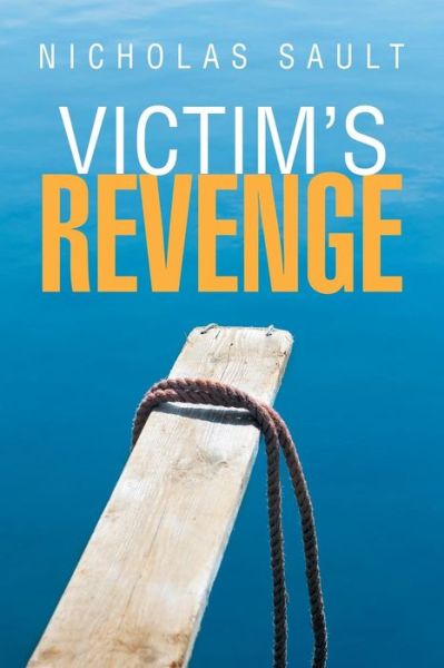 Cover for Nicholas Sault · Victim'S Revenge (Taschenbuch) (2018)