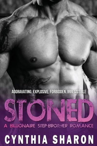 Cover for Cynthia Sharon · Stoned: a Billionaire Stepbrother with Benefits Romance (Paperback Book) (2015)