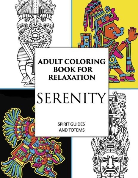 Cover for Llc Mix Books · Adult Coloring Book for Relaxation: Serenity: Spirit Guides &amp; Totems (Pocketbok) (2015)