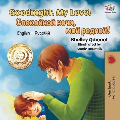 Goodnight, My Love! - Shelley Admont - Books - KidKiddos Books Ltd. - 9781525906022 - November 27, 2017