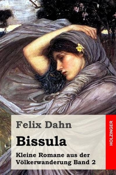 Cover for Felix Dahn · Bissula (Paperback Book) (2016)