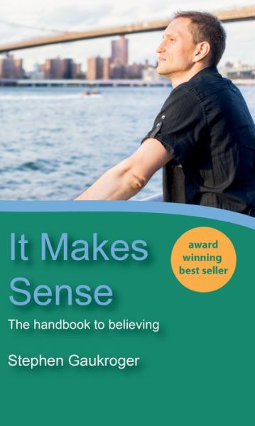 It Makes Sense - Stephen Gaukroger - Boeken - Wipf & Stock Publishers - 9781532696022 - 6 september 2019