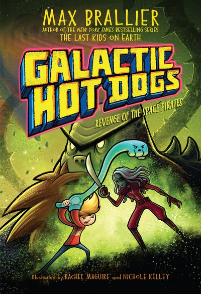 Cover for Max Brallier · Galactic Hot Dogs 3: Revenge of the Space Pirates - Galactic Hot Dogs (Paperback Book) (2020)
