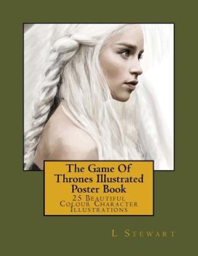 Cover for L Stewart · The Game Of Thrones Illustrated Poster Book (Paperback Book) (2016)