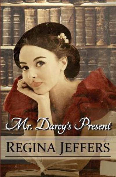 Cover for Regina Jeffers · Mr. Darcy's Present (Paperback Book) (2016)