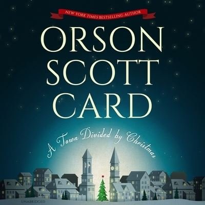 Cover for Orson Scott Card · A Town Divided by Christmas (CD) (2018)
