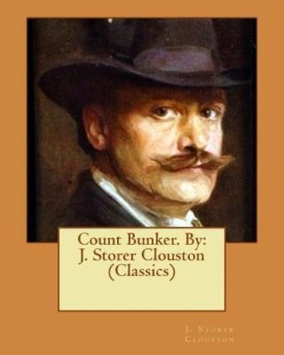 Cover for J Storer Clouston · Count Bunker. By (Paperback Book) (2016)