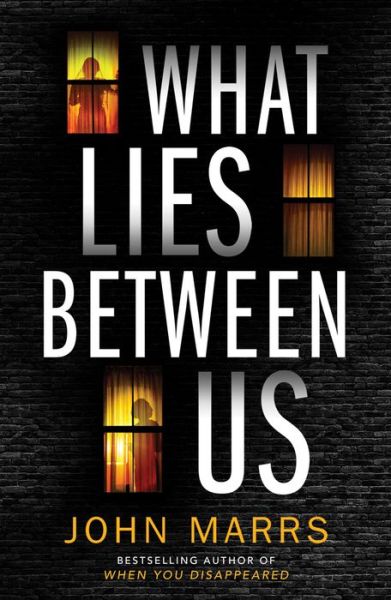 Cover for Marrs John Marrs · What Lies Between Us (Book) (2024)