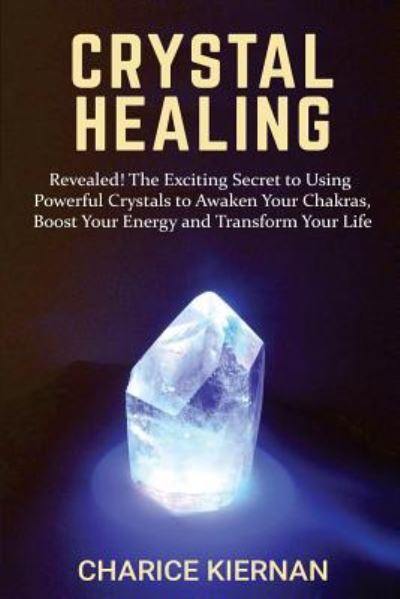 Cover for Charice Kiernan · Crystal Healing (Paperback Book) (2017)