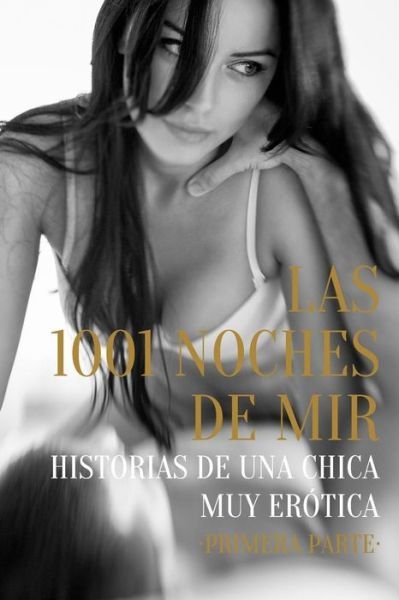 Cover for Mir · Las 1001 Noches de Mir - Primera Parte (Pocketbok) (2015)