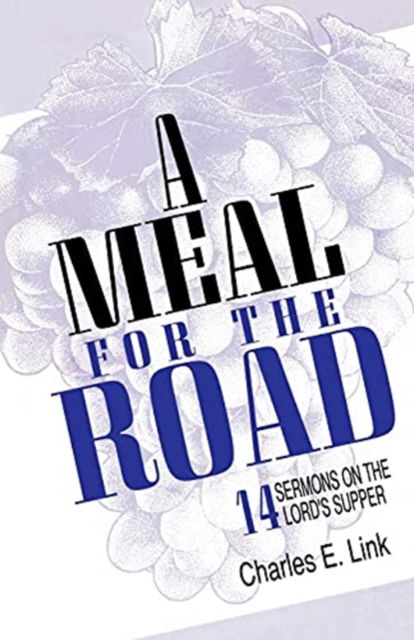 Cover for Charles E. Link · Meal for the Road (Paperback Book) (1994)