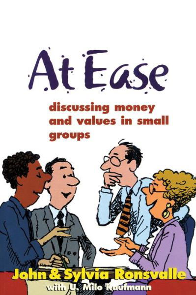 At Ease: Discussing Money & Values in Small Groups - John Ronsvalle - Książki - Alban Institute, Inc - 9781566992022 - 1 sierpnia 1998