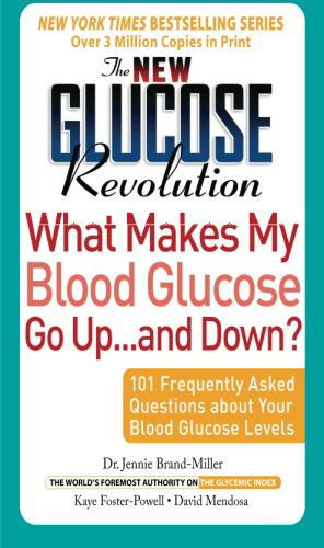 Cover for David Mendosa · The New Glucose Revolution What Makes My Blood Glucose Go Up . . . and Down?: 101 Frequently Asked Questions About Your Blood Glucose Levels (Paperback Book) (2006)