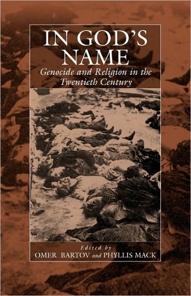 Cover for Omer Bartov · In God's Name: Genocide and Religion in the Twentieth Century - War and Genocide (Taschenbuch) (2001)