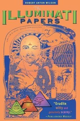 Cover for Robert Anton Wilson · The Illuminati Papers (Paperback Book) [Third edition] (1997)