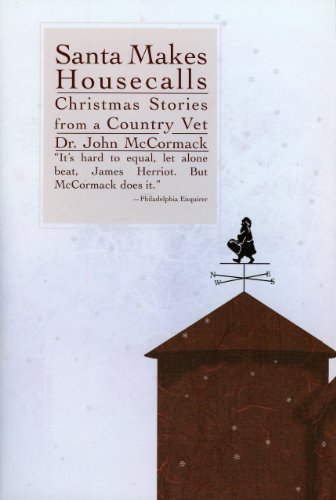 Cover for John Mccormack · Santa Makes Housecalls: Christmas Stories from a Country Vet (Gebundenes Buch) (2006)