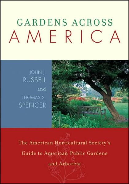 Gardens Across America, East of the Mississippi: The American Horticulatural Society's Guide to American Public Gardens and Arboreta - Gardens Across America, East of the Mississippi - John H. Russell - Books - Taylor Trade Publishing - 9781589791022 - September 28, 2005