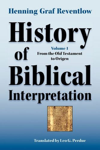 Cover for Henning Graf Reventlow · History of Biblical Interpretation, Vol. 1: from the Old Testament to Origen (Society of Biblical Literature Resources for Biblical Study) (Paperback Book) (2009)