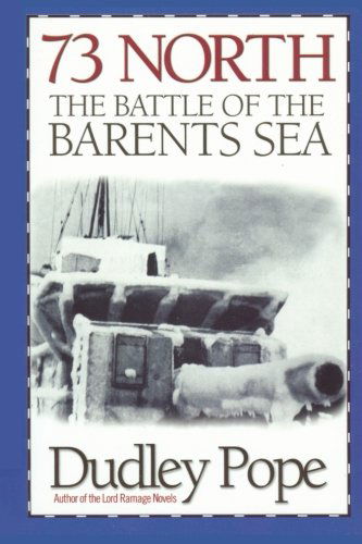 Cover for Dudley Pope · 73 North: the Battle of the Barents Sea (Pocketbok) (2005)