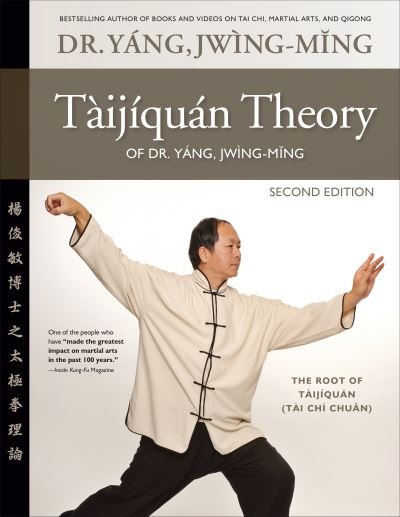 Cover for Dr. Jwing-Ming Yang · Taijiquan Theory of Dr. Yang, Jwing-Ming 2nd ed: The Root of Taijiquan (Paperback Book) [2 New edition] (2023)