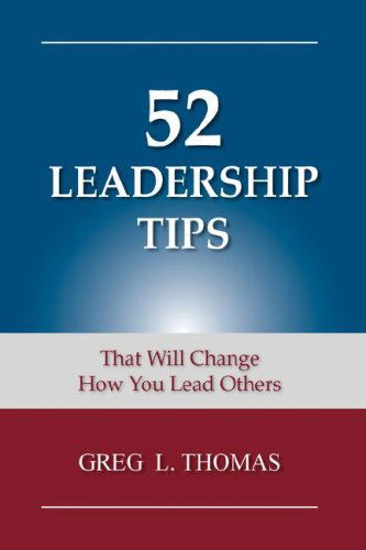 Cover for Greg L. Thomas · 52 Leadership Tips (Hardcover Book) (2006)