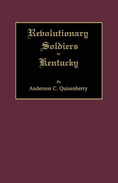 Cover for Anderson Chenault Quisenberry · Revolutionary Soldiers in Kentucky (Taschenbuch) (2020)