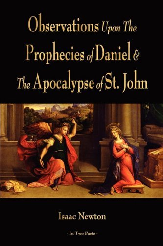 Cover for Isaac Newton · Observations Upon the Prophecies of Daniel and the Apocalypse of St. John (Paperback Book) (2011)