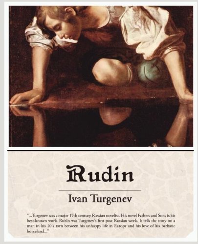 Rudin - Ivan Sergeevich Turgenev - Bøker - Book Jungle - 9781605972022 - 13. mars 2008